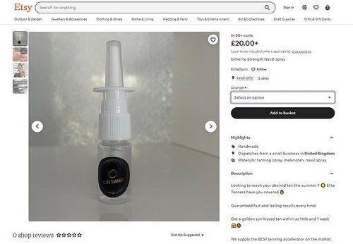 Another UK-based seller promised 'a golden sun kissed tan within as little as one week'. The 'handmade' nasal spray was available in three separate strengths: 'double strength' for £20; 'triple strength' at £25 or 'extreme strength' for £30