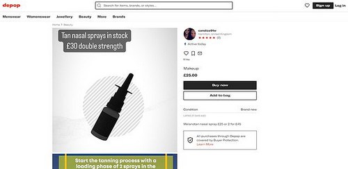 In another advert, the seller advertised a 'Melanotan nasal spray' for £25 or two bottles for £45